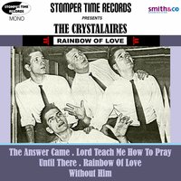 Lord Teach Me How to Pray - The Crystalaires
