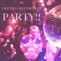 PARTY - Uwe Felchle Project