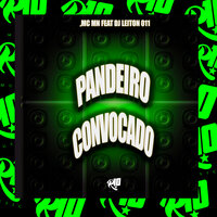 Pandeiro Convocado - DJ LEILTON 011 & MC MN