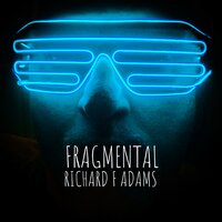 Fragment, Pt. 8 - Richard F Adams