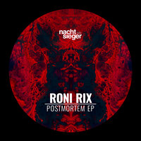 Postmortem - Roni Rix