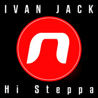 Hi Steppa - Ivan Jack