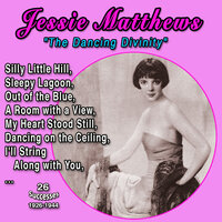 I Can Wiggle My Ears - Jessie Matthews
