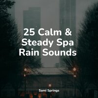 Rainforest Rains - Mindfulness Meditation Universe & Rain Forest FX & Deep Sleep