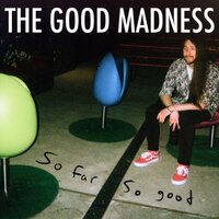 Mad - The Good Madness