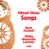 Mikhail Glinka: Songs - "How Sweet to Be with Thee" - Борис Христов & Михаил Иванович Глинка