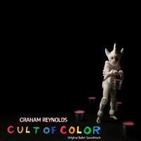 Cult of Color: Act III, Sc. 8: Sabotage - Graham Reynolds