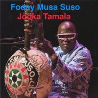 Jooka Tamala - Foday Musa Suso