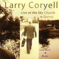 Straight No Chaser - Larry Coryell