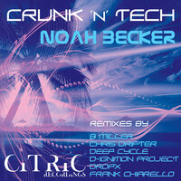 Crunk'n'Tech - Noah Becker & B Miller