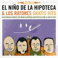 Pelotas Pa' Fuera - El Niño de la Hipoteca & Y los Ratones