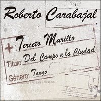 Milonga Triste - Roberto Carabajal & Terceto Murillo