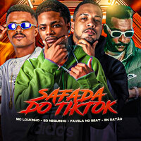 Safada do Tiktok - MC Loukinho & Eo Neguinho & Favela No Beat & Bn ratão