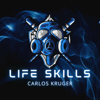 Life Skills - Carlos Kruger & De Choper