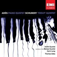 Piano Quintet in A major D667 (Trout): Variation IV - Belcea Quartet & Thomas Ades & Франц Шуберт