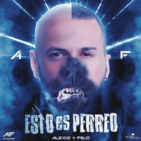 Esto Es Perreo - Alexis