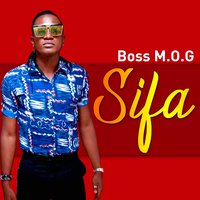 Sifa - Boss MOG & Boss M.O.G
