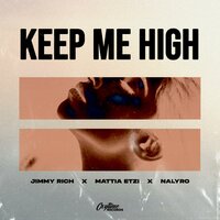 Keep Me High - Jimmy Rich & Mattia Etzi & NALYRO