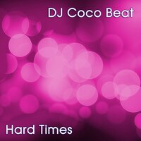 I Want to Feel It - DJ Coco Beat