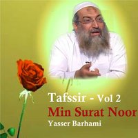 Tafssir Min Surat Noor, Pt. 5 - Yasser Barhami