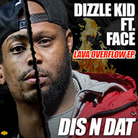 Lava Overflow - Dizzle Kid & Face