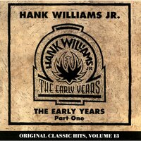 All By Myself - Hank Williams Jr.