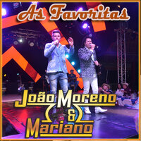 Cuidado Com Meu Coração - João Moreno e Mariano