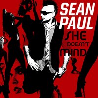 She Doesn't Mind - Sean Paul & Gregori Klosman