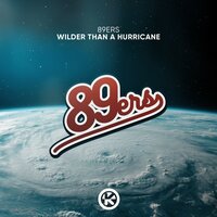 Wilder Than a Hurricane - 89ers