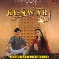 Kunwari - Ashutosh & Shivangi