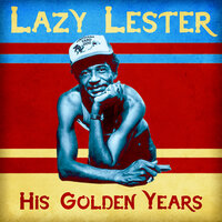 You Got Me Where You Want Me - Lazy Lester