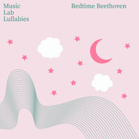 Für Elise - Music Lab Collective & My Little Lullabies & Ludwig van Beethoven