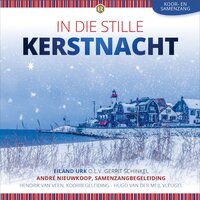 In Die Stille Kerstnacht - Eiland Urk & Hugo van der Meij & André Nieuwkoop & Hendrik van Veen