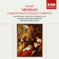 Messiah HWV56, PART 2: Behold the lamb of God (chorus: Largo) - Choir Of King's College & Academy of St. Martin in the Fields & David Willcocks & Георг Фридрих Гендель