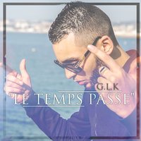 Le temps passe - GLK
