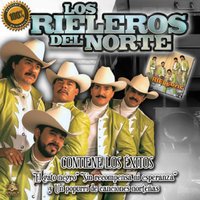 Sin Recompensa Ni Esperanza - Los Rieleros Del Norte