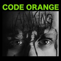 Dreams in Inertia - Code Orange