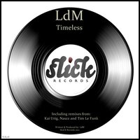 Timeless - LDM & Naszz