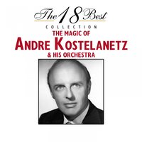Carioca - Andre Kostelanetz & His Orchestra