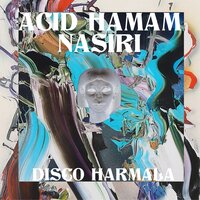 Kadikoy - Acid Hamam & Nasiri & Leonor