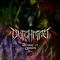 Bring It Down - Dutchman