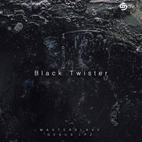 Black Twister - Masterslave