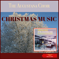 Angels We Have Heard On High - Henry Veld & The Augustana Choir