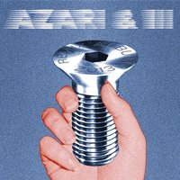 Manhooker - Azari & III