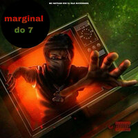 Marginal do 7 - Dj Slk Sucessada & Mc Nathan50k