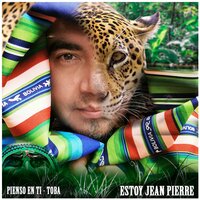 Pienso en ti - Toba - Estoy Jean Pierre & Folk All Stars