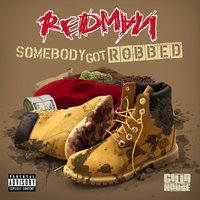 Somebody Got Robbed (feat. Mr. Yellow) - Redman & Mr. Yellow
