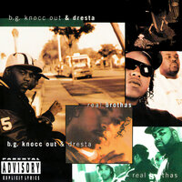 Down Goes Anotha Nigga - B.G. Knocc Out & Dresta