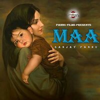Maa - Sanjay Pannu