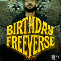 Birthday Freeverse 2025 - Phenx